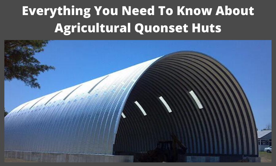 Everything You Need To Know About Agricultural Quonset Huts Powerbilt
