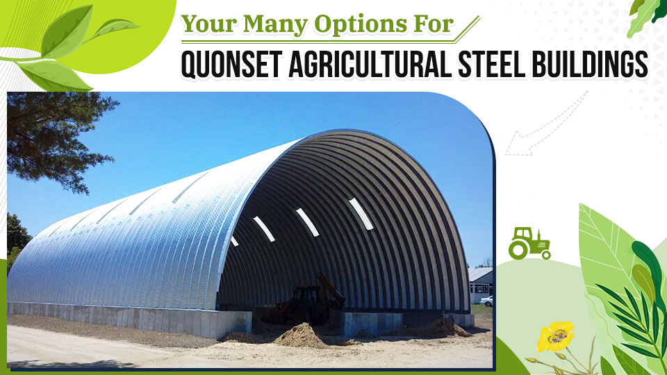 YourManyOptionsforQuonsetAgriculturalSteelBuildings Powerbilt